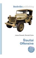 Iauliai Offensive: (English)