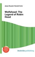 Wolfshead: The Legend of Robin Hood(English)