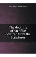 The Doctrine of Sacrifice Deduced from the Scriptures