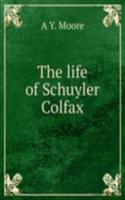 life of Schuyler Colfax