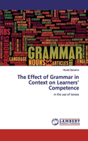 The Effect of Grammar in Context on Learners' Competence