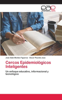 Cercos Epidemiológicos Inteligentes