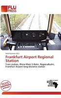 Frankfurt Airport Regional Station: (English)