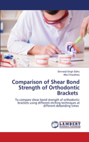 Comparison of Shear Bond Strength of Orthodontic Brackets