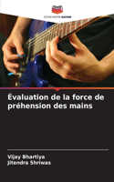 Évaluation de la force de préhension des mains