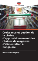Croissance et gestion de la chaîne d'approvisionnement des chaînes de magasins d'alimentation à Bangalore