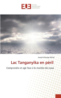 Lac Tanganyika en péril