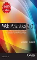 Web Analytics 2.0: The Art Of Online Accountability & Science Of Customer Centricity