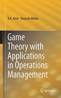 Game Theory with Applications in Operations Management