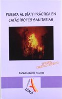 Puesta al dia y practica en catastrofes sanitarias / Updating and practice in health disasters
