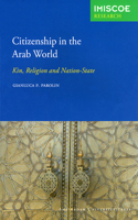 Citizenship in the Arab World: Kin, Religion and Nation-State