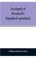 Encyclopedia of Massachusetts, biographical-genealogical
