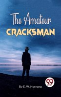 The Amateur Cracksman E. W. Hornung