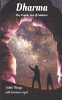 Dharma -The Cosmic Law of Existence