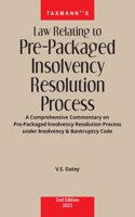 Taxmannï¿½s Law Relating to Pre-Packaged Insolvency Resolution Process ï¿½ Comprehensive ï¿½Topic-wiseï¿½ Commentary on Pre-Packaged Insolvency Resolution Process (PPIRP) | Updated till Feb 2022 [Paperback] V.S Datey