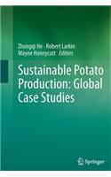 Sustainable Potato Production: Global Case Studies