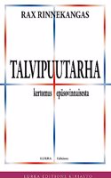 Talvipuutarha: Kertomus epasovinnaisesta