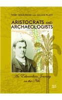 Aristocrats and Archaeologists