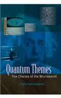 Quantum Themes: The Charms of the Microworld
