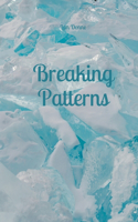 Breaking Patterns
