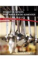Diseño de Menúes para Servicios de Alimentos El Metodo Escalerilla