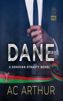 Dane: (1 Donovan Dynasty)