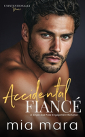 Accidental Fiancé: A Single Dad Fake Engagement Romance(Unintentionally Yours)