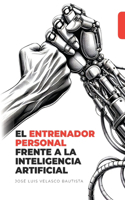 El Entrenador Personal Frente a la Inteligencia Artificial