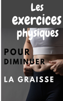 Les exercices physiques pour diminuer la graisse