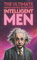 Ultimate Mind Games Book for Intelligent Men