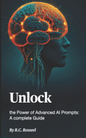 Unlock the Power of Advanced AI Prompts