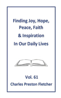 Finding Joy, Hope, Peace, Faith & Inspiration in Our Daily Lives