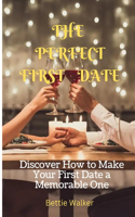 The Perfect First Date