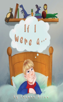 If I were a...