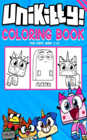 Unikitty! coloring book for kids ages 3-12: Easy Coloring Book For Having Fun, Amazing Coloring Book For Fans Of Unikitty To Get Into "Unikitty" World With Flawless And Lovely Designs / 50page