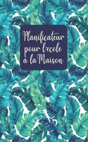 Planificateur pour L'école à la Maison: Planifiez votre École à la Maison, Calendrier Mensuel, Horaires Hebdomadaires, Plans de Leçons Hebdomadaires, Programme Quotidien, Recherche de Prog
