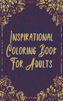 Inspirational Coloring Book For Adults