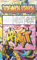 Graffiti Zeichnen Lernen: Ausmalen von Zeichnungen, Zitaten, Schriftarten und Urban Art-Schriften / 50 professionelle Anti Stress und Entspannung Illustrationen / kreative Ak