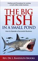 Big Fish in a Small Pond