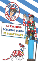 Where's Waldo Coloring Book: GREAT Coloring Book for Any Kid with EXCLUSIVE ILLUSTRATIONS!!!