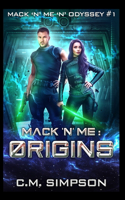 Mack 'n' Me: Origins(1 Mack 'n' Me 'n' Odyssey)
