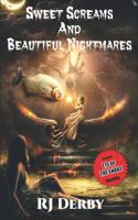Sweet Screams & Beautiful Nightmares