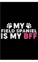 My Field Spaniel Is My BFF