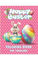 Happy Easter Coloring Book For Toddlers.: Easter's Day Coloring Book.