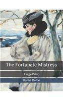 The Fortunate Mistress: Large Print