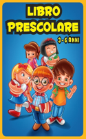 Libro Prescolare 3-6 Anni: Libro pregrafismo completo di attività, 142 Pagine, Lettere e Numeri da Tracciare, Prelettura, Prescrittura, Disegni da Colorare, e Tanti Giochi Ist