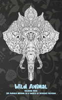 Wild Animal - Coloring Book - 100 Animals designs in a variety of intricate patterns