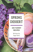 250 Yummy Spring Dessert Recipes