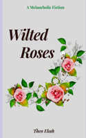 Wilted Roses