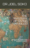 The Mystery of Giving Unveiled